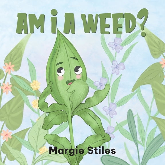 Am I A Weed?, (Paperback)