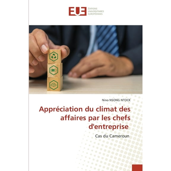 Appréciation du climat des affaires par les chefs d'entreprise, (Paperback)