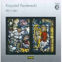 Krzysztof Penderecki - Per Coro - Music & Performance - CD