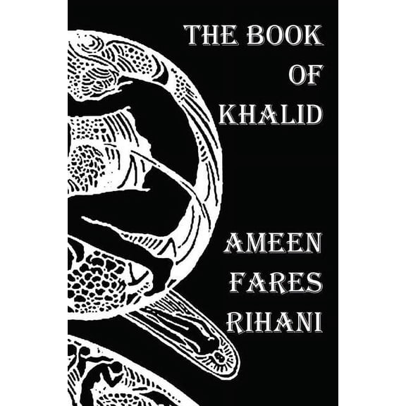 The Book of Khalid - Illustrated by Khalil Gibran, (Paperback)