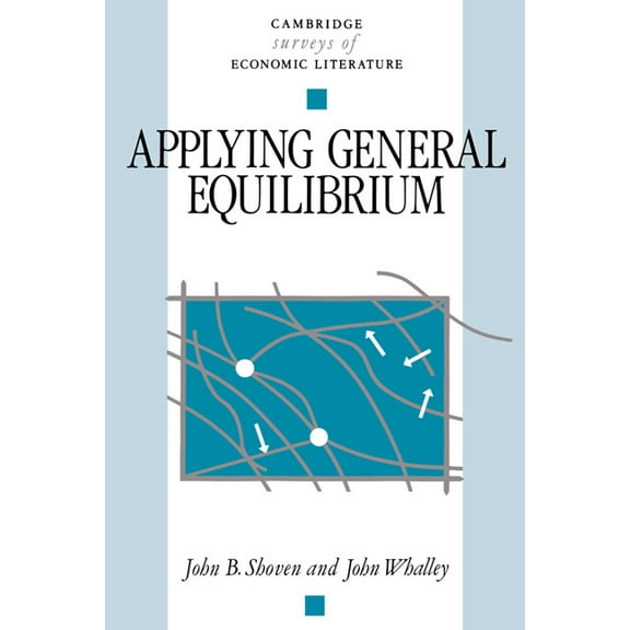 Cambridge Surveys of Economic Literature Applying General Equilibrium, (Paperback)