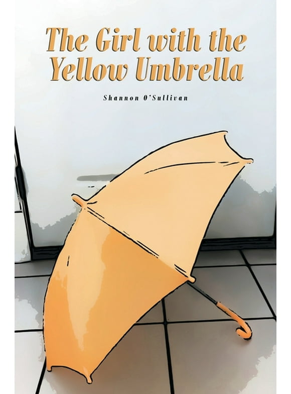 The Girl with the Yellow Umbrella (Paperback)