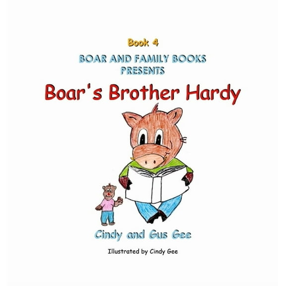 Boar's Family Boar's Brother Hardy: Book 4, Book 4, (Hardcover)