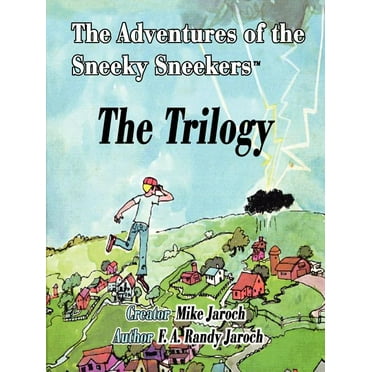 The Adventures of the Sneeky Sneekers, (Paperback)