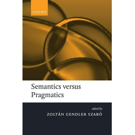 Semantics Versus Pragmatics, (Paperback)