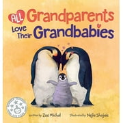 All Grandparents Love Their Grandbabies, (Hardcover)