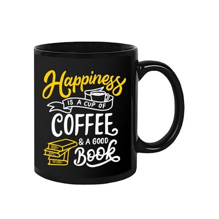 Happiness Is Coffee And A Book Mug Unisex s -Image by Shutterstock
