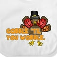 thumbnail image 4 of Inktastic Gobble Til' You Wobble Boys or Girls Baby Bib, 4 of 4