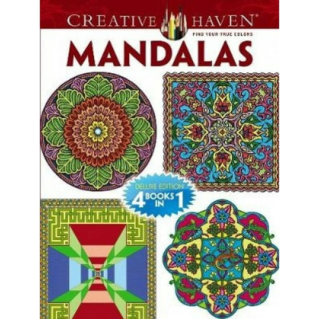 Creative Haven MANDALAS Coloring Book: Deluxe Edition 4 books in 1 (Creative Haven Coloring Books)