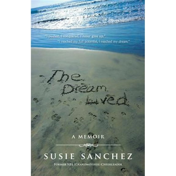 The Dream Lived (Paperback)