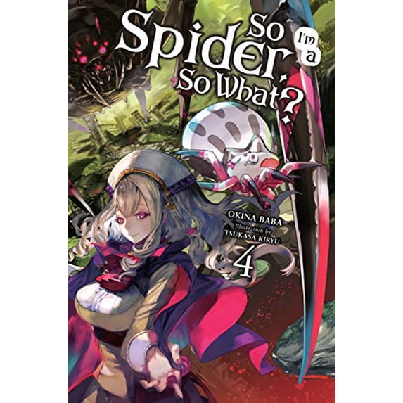 Pre-Owned So I'm a Spider, So What?, Vol. 4 (Light Novel) (Paperback) 0316442917 9780316442916