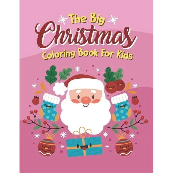 The Big Christmas Coloring Book For Kids (Paperback)