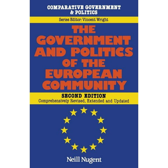 The Government and Politics of the European Community, (Paperback)