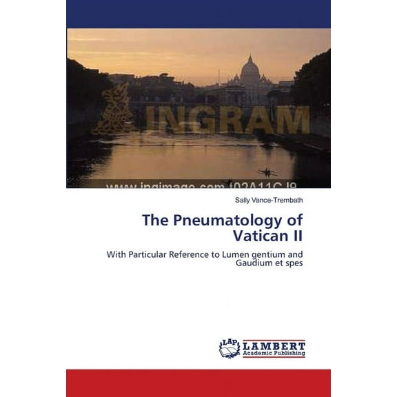 The Pneumatology of Vatican II (Paperback)