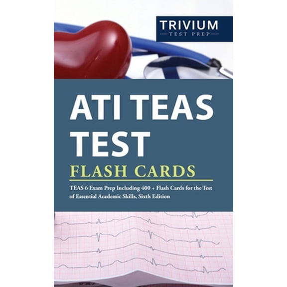 Pre-Owned ATI TEAS Test Flash Cards: TEAS 6 Exam Prep Including 400+ Flash Cards for the Test of Essential Academic Skills, Sixth Edition (Paperback) 1635303036 9781635303032