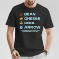 thumbnail image 2 of Bean Cheese Cool Arrow It Sounds Better When You Throw Beans Funny Quirky Saying Graphic T-Shirt Humorous Food Joke Tee for Men Women, 2 of 3
