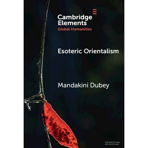 Elements in Global Humanities Esoteric Orientalism, (Hardcover)