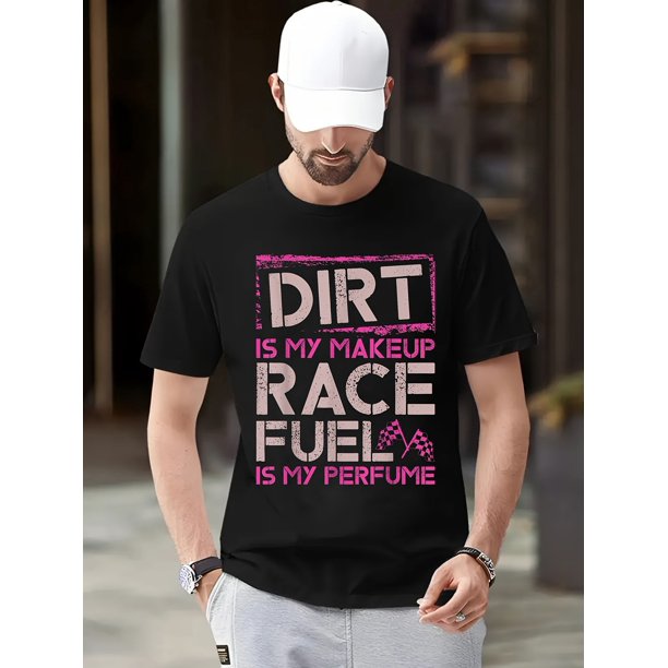 Dirt Is My Makeup Female Dirt Biking T-Shirt - 100% Cotton, Crew Neck, Black, 220g, S-XXXL