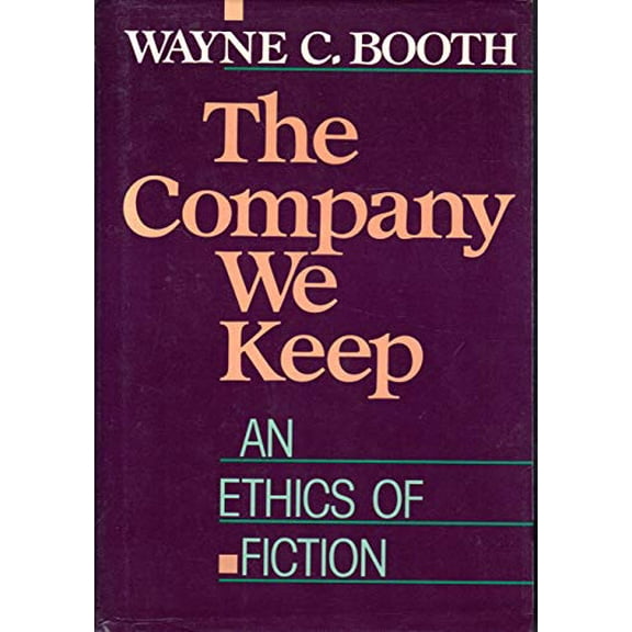 Pre-Owned The Company We Keep: An Ethics of Fiction Paperback