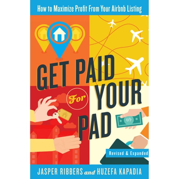 Pre-Owned Get Paid for Your Pad: How to Maximize Profit from Your Airbnb Listing (Paperback)