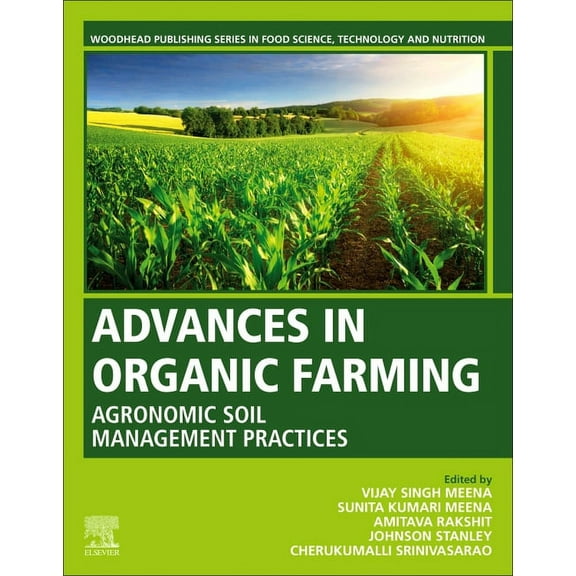 Advances in Organic Farming: Agronomic Soil Management Practices, (Paperback)