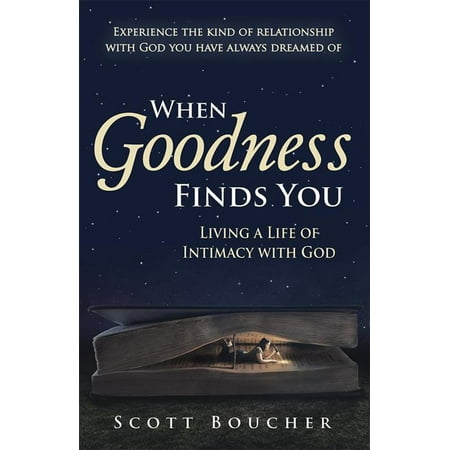 When Goodness Finds You - eBook (Best Way To Find Nsa)