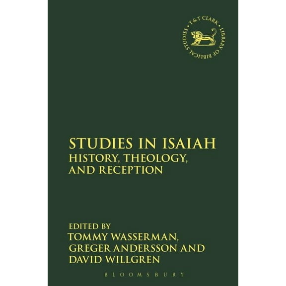 Library of Hebrew Bible/Old Testament St Studies in Isaiah: History, Theology, and Reception, (Paperback)