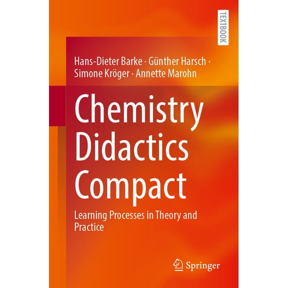 Chemistry Didactics Compact: Learning Processes in Theory and Practice, (Paperback)