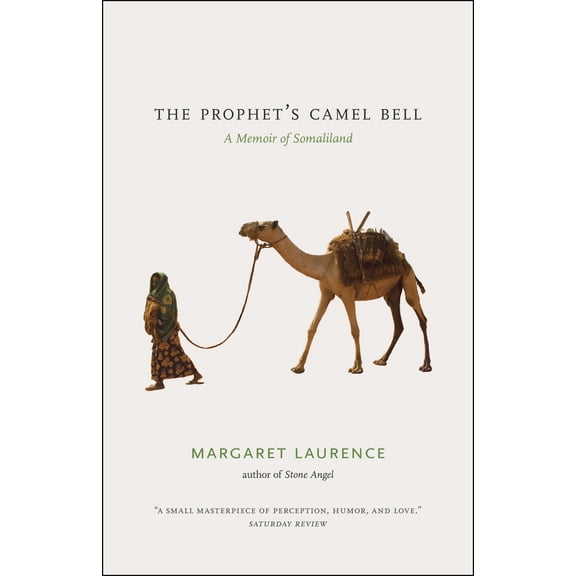 Pre-Owned The Prophet's Camel Bell: A Memoir of Somaliland (Paperback) 0226470075 9780226470078