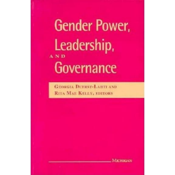 Gender Power, Leadership, and Governance, (Paperback)