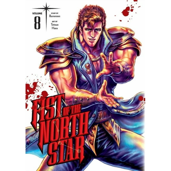 Fist of the North Star Fist of the North Star, Vol. 8, Book 8, (Hardcover)