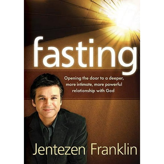 Pre-Owned FASTING: Opening the Door to a Deeper, More Intimate, More Powerful Relationship with God Paperback