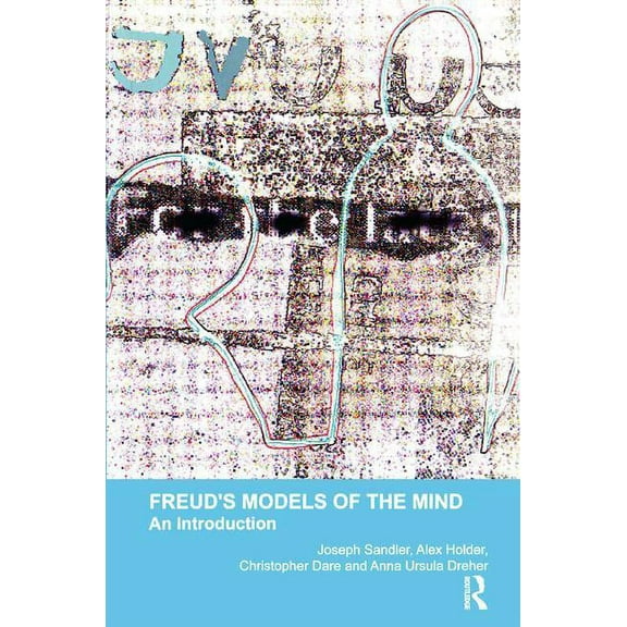 Psychoanalytic Monograph Freud's Models of the Mind: An Introduction, (Paperback)