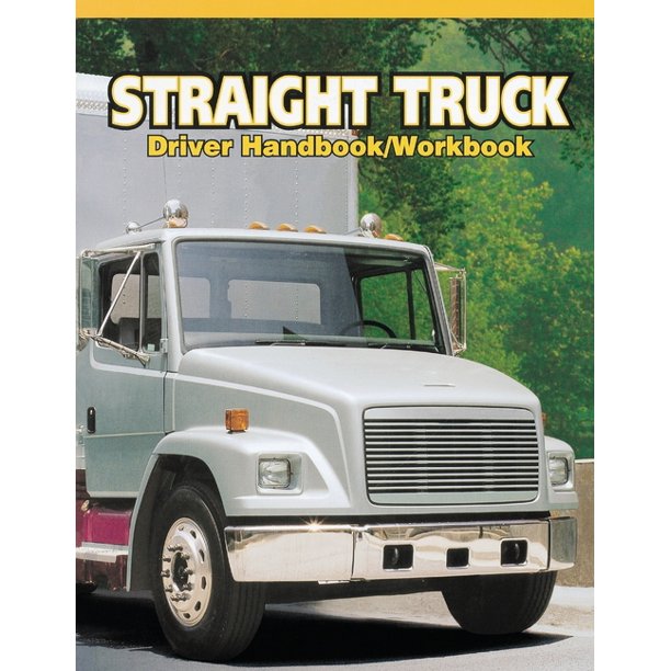 Medium/Heavy Duty Truck Straight Truck Driver Handbook/Workbook