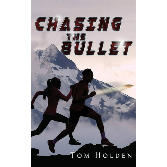 Chasing the Bullet, (Hardcover)