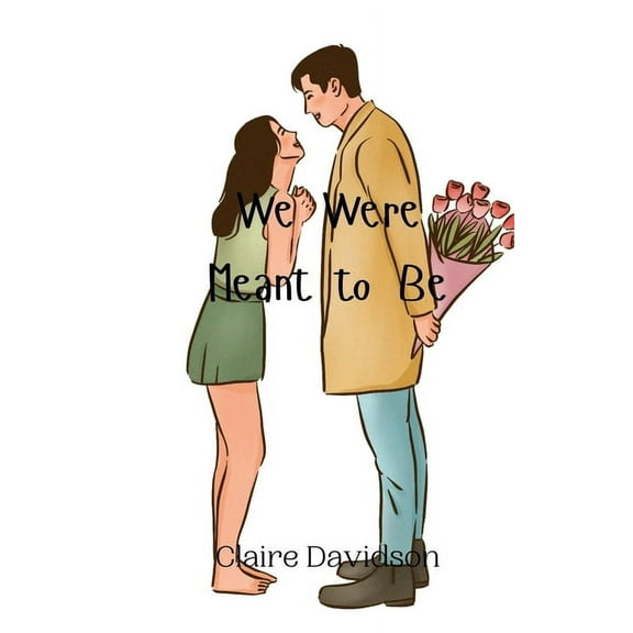 We Were Meant to Be, (Paperback)