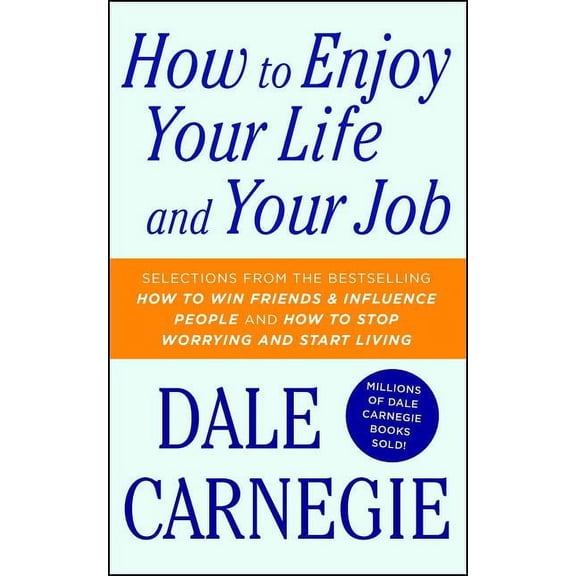 Dale Carnegie Books How to Enjoy Your Life and Your Job, (Paperback)