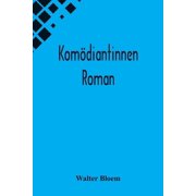 Komödiantinnen: Roman, (Paperback)