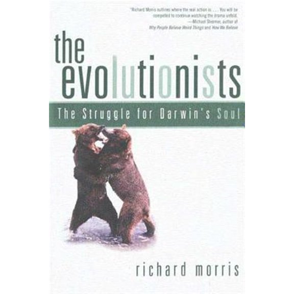 Pre-Owned Evolutionists : The Struggle for Darwin's Soul