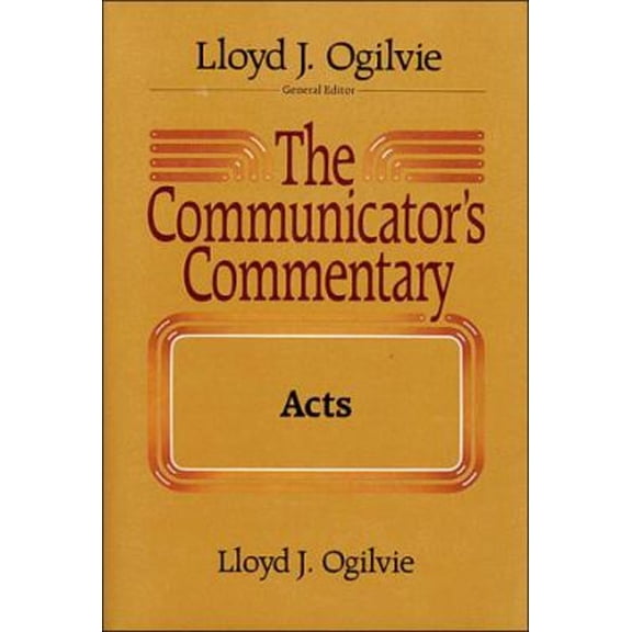 Pre-Owned The Communicators Commentary: Acts (Hardcover) 0849901588 9780849901584
