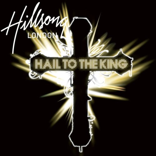 Hillsong London Hail to the King CD