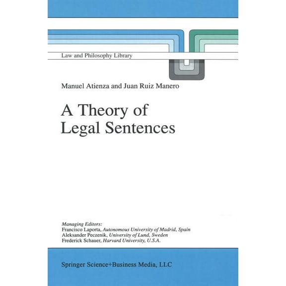 Law and Philosophy Library A Theory of Legal Sentences, Book 34, (Paperback)