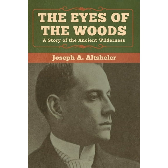 The Eyes of the Woods, (Paperback)