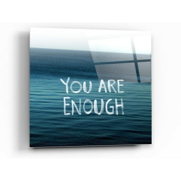 Epic Art 'You Are Enough' by Linda Woods, Acrylic Glass Wall Art, 24"x24"