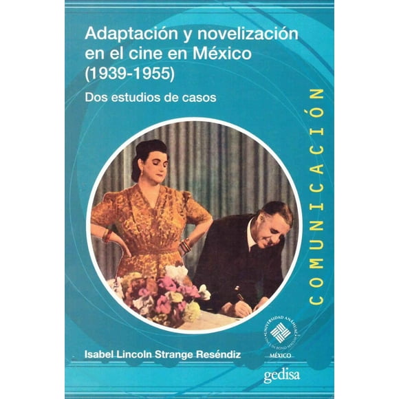 Adaptación y Novelización en el Cine en México Gedisa 9788418914089