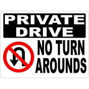 Private Drive No Turn Arounds Sign w/Symbol