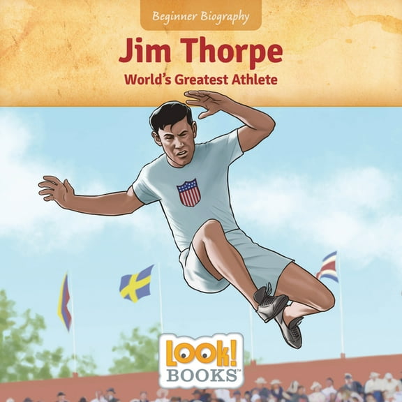 Beginner Biography (Look! Books (Tm)) Jim Thorpe: World's Greatest Athlete, (Hardcover)