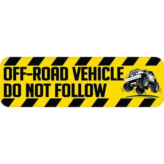 10in x 3in Off-Road Vehicle Do Not Follow Bumper Sticker