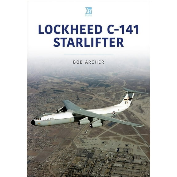 Historic Military Aircraft Lockheed C-141 Starlifter, (Paperback)