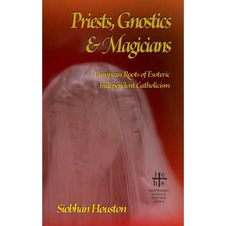 Priests, Gnostics and Magicians - eBook